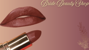 7 Best Bridal Lipstick Shades
